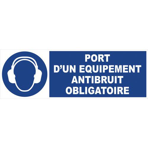 Panneau d'obligation - Port d'un équipement antibruit - Rigide